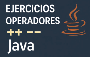 Ejercicio resuelto operadores incremento y decremento en Java