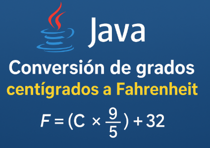 convertir grados centígrados a fahrenheit en java